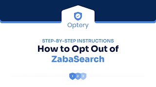 How to Opt Out of ZabaSearch - Step by Step Instructions