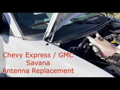 Antenna Replacement - Chevy Express / GMC Savana