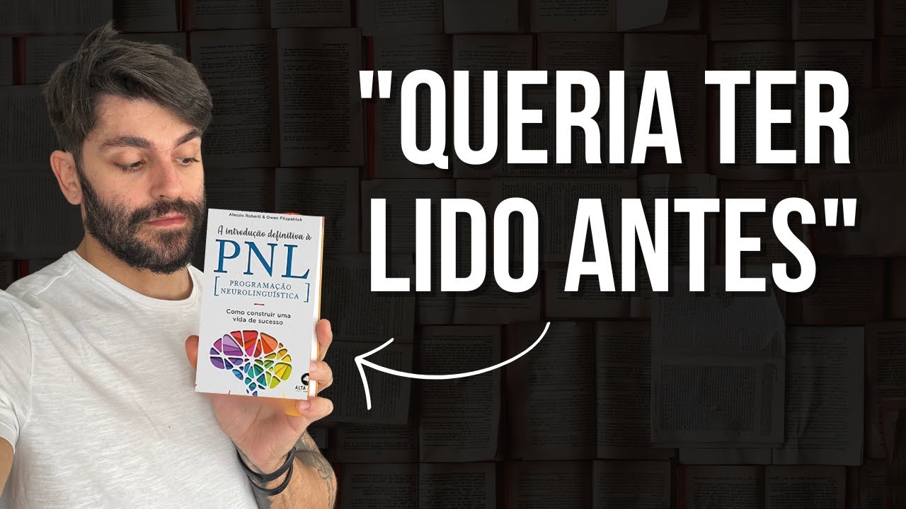 INTRODUÇÃO DEFINITIVA À PNL: Como Construir uma Vida de Sucesso  (Resenha)