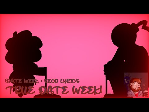 TRUE WHITTY X CAROL DATE WEEK!!! (OG Date Week + @recorderdude Lyrics)