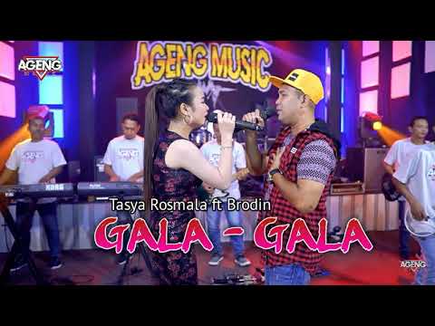 Tasya Rosmala ft Brodin - Gala-Gala - New Pallapa