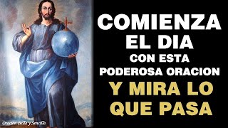 Comienza el día con esta Poderosa Oración y mira lo que pasa!