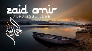 Zaid Amir - Alhamdulillah | الحمد لله (2023)