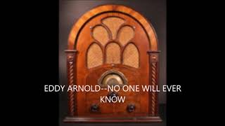 EDDY ARNOLD  NO ONE WILL EVER KNOW