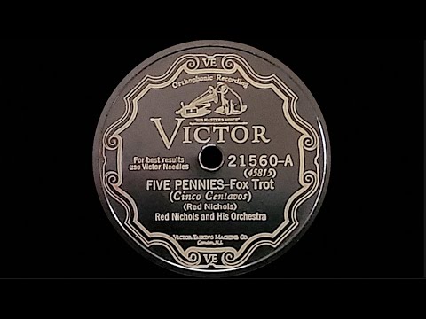 “Five Pennies” by Red Nichols and His Orchestra 1928