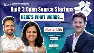 How to Built Open Source Startups from Scratch | Steven Mih, Co-founder & CEO, Across AI | TPF