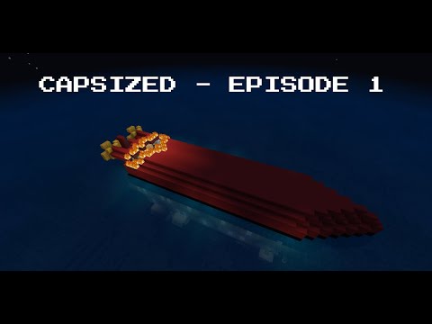 CAPSIZED - Part 1
