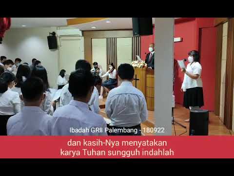 ANUGERAH KRISTUS BESARLAH / NOW IN A SONG OF GRATEFUL PRAISE / Lowell Mason / Samuel Madley