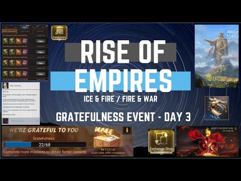 Gratefulness Event - Day 3 - Rise of Empires Ice & Fire