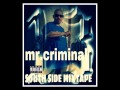 mr.criminal-sick criminals remix-lil sicko south side music mixtape