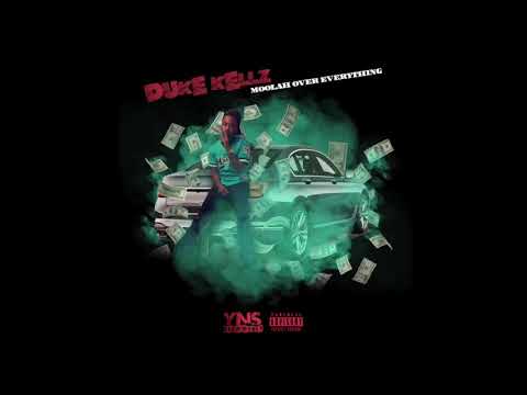 Duke Kellz(Moolah)- MoolahOverEverything