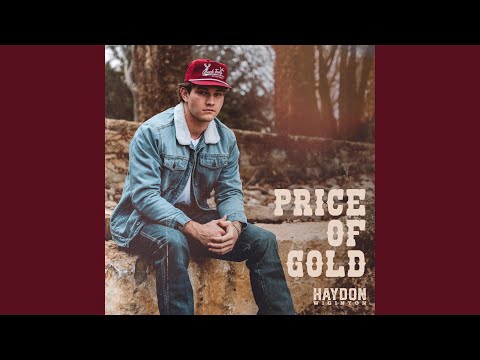 Price Of Gold - Haydon Wiginton