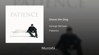 George Michael Shoot The Dog Traducida Al Español