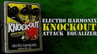 Video thumbnail for Electro Harmonix Knockout Attack Equalizer EQ Pedal Demo by Isurus