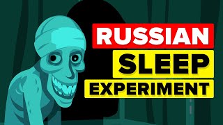 Russian Sleep Experiment - EXPLAINED