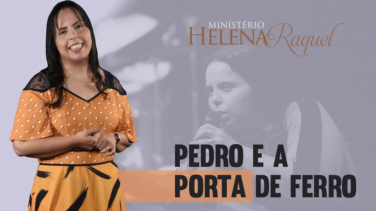 Helena Raquel - Pedro e a porta de ferro
