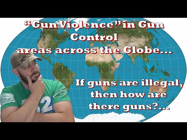 Why is “Gun Violence” going up in Gun Control zones globally?…