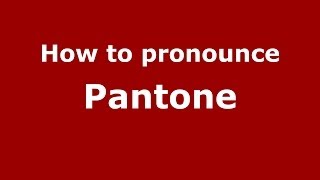 How to pronounce Pantone