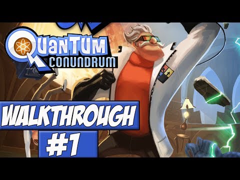 Quantum Conundrum - Walkthrough Ep.1 w/Angel - Visiting My Uncle!