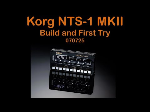 Korg NTS 1 MK2 Build and first try  |110725|🎶🔌🎹 |