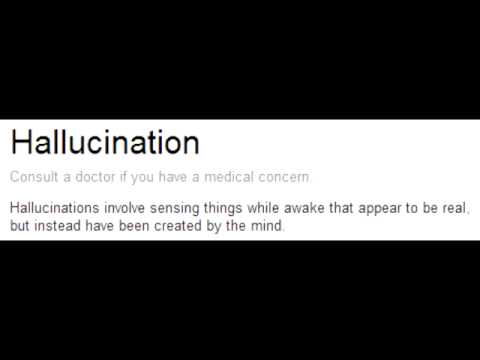 Hallucination Types - Visual, Auditory, Tactile, Hypnagogic & Hypnopompic