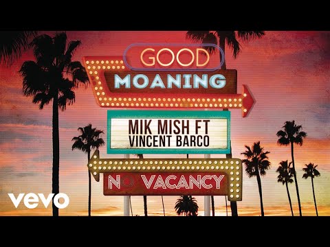 Mik Mish, Vibarco - Good Moaning (Cover Audio) ft. Vincent Barco