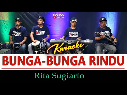 KARAOKE - Bunga Bunga Rindu - Rita Sugiarto