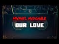 Michael McDonald - Our Love (Lyrics)