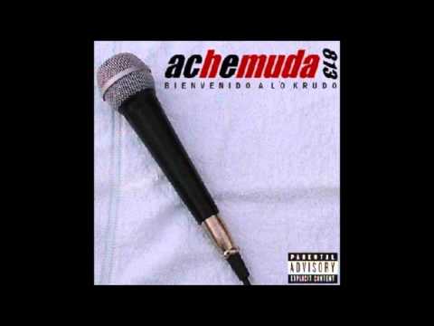 04 - Ache muda - H muda (Bienvenido a lo crudo).