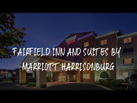 Fairfield Inn and Suites by Marriott Harrisonburg Review - Harrisonburg , United States of America