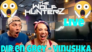 DIR EN GREY - Vinushka [eng sub] LIVE HD | THE WOLF HUNTERZ Reactions