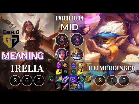GEN Meaning Irelia vs Heimerdinger Mid - KR Patch 10.14