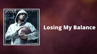 J. Cole - Losing My Balance (Lyrics)