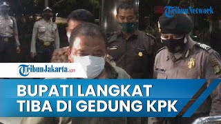 Terjaring OTT KPK, Bupati Langkat Tiba di Gedung Merah Putih, Terbit Rencana Perangin Angin Bungkam