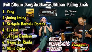 Download lagu Album Dangdut Lawas Pilihan Cocok Untuk Cek Sound Cover by Punggawa Musik mp3 Download lagu Album Dangdut Lawas Pilihan Cocok Untuk Cek Sound Cover by Punggawa Musik mp3
