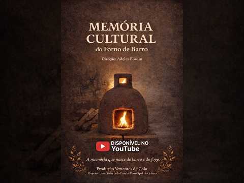 Documentário "Memória Cultural do Forno de Barro" – Rolante (RS)