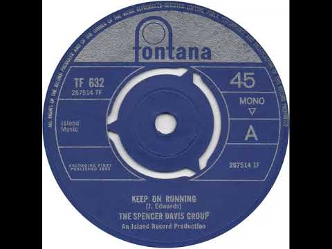 UK New Entry 1965 (314) The Spencer Davis Group - Keep On Running