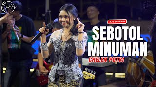 Download lagu SEBOTOL MINUMAN - CHELEN PUTRI [LIVE SESSION] mp3