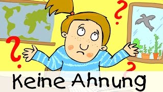 Keine Ahnung - Lieder für die Schule zum Mitsingen || Kinderlieder