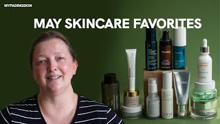 Skincare Favorites - The May 2025 Edition