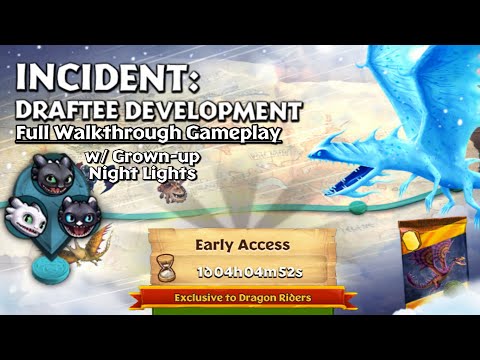 Incident: Draftee Development (w/ Grown-up Night Lights) — Full Walkthrough | Dragons: Rise of Berk