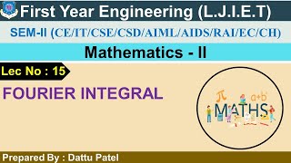Lec-15-Fourier Integral | Mathematics-II | first year engineering