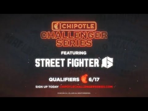 Chipotle Challenger Series featuring Street FIghter 6