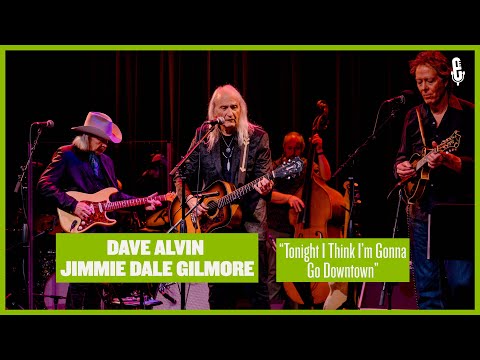Dave Alvin & Jimmie Dale Gilmore - "Tonight I Think I'm Gonna Go Downtown" (live on eTown)