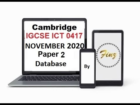 IGCSE ICT (0417) November 2020 P2 Database