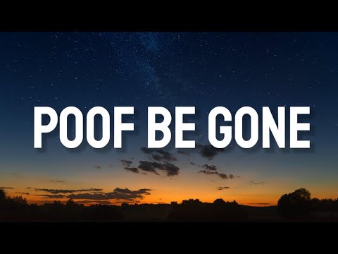 KyleYouMadeThat - Poof be Gone (Lyrics) ft  Yung Baby Tate, Yvette & Cheelebride