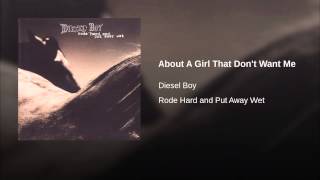 About A Girl That Don't Want Me