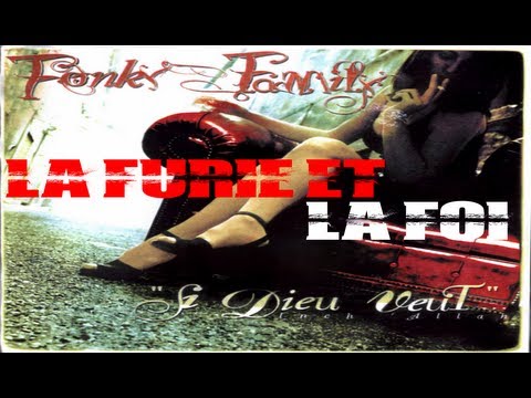 Fonky family - La furie et la foi - HD VERSION