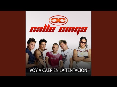 Voy A Caer En La Tentacion - Calle Ciega
