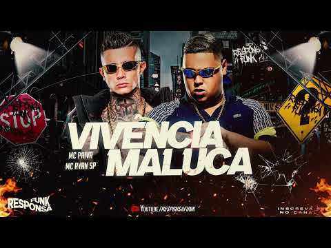 VIVÊNCIA MALUCA - MC Ryan SP, MC Paiva (DJ Kotim)